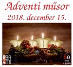 Adventi műsor 2018. december 15. – VIDEÓ