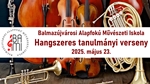 Hangszeres tanulmányi verseny – 2025. május 23. – VIDEÓ